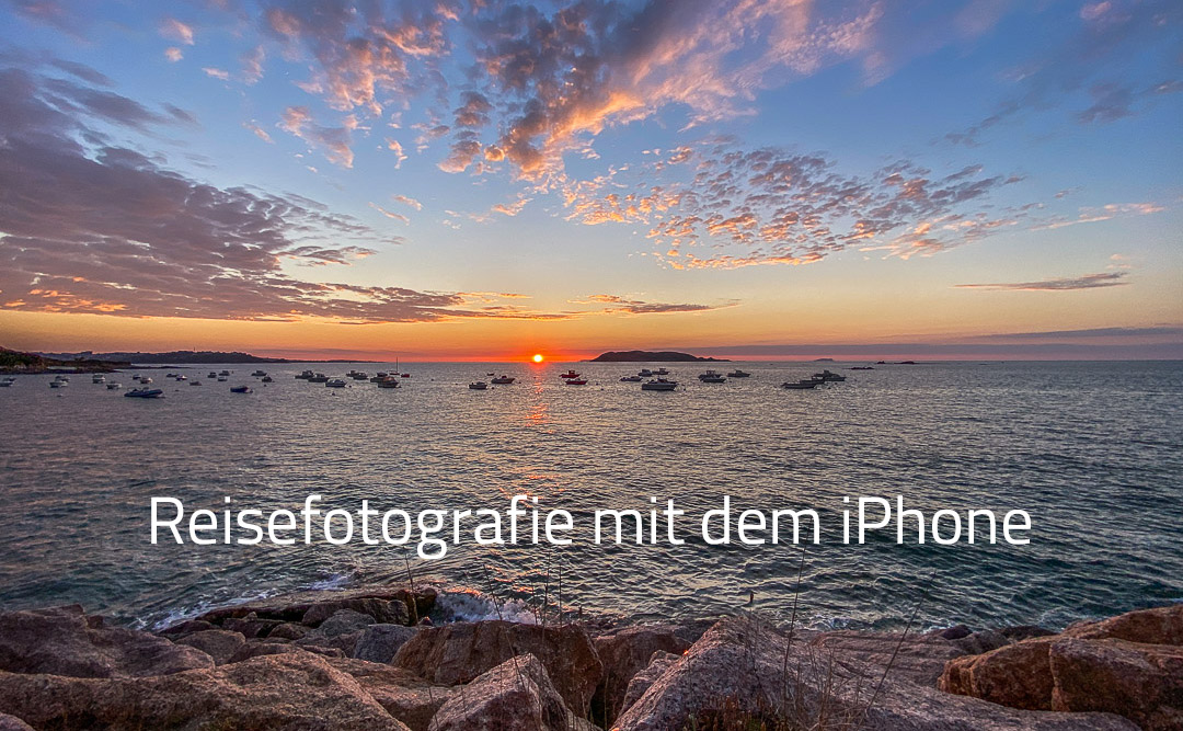 Reisefotografie mit dem iPhone